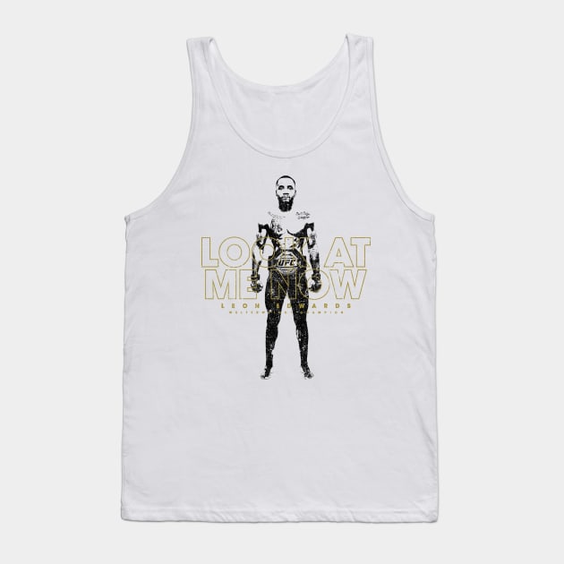 Look At Me Now - Leon Edwards (Variant) Tank Top by huckblade